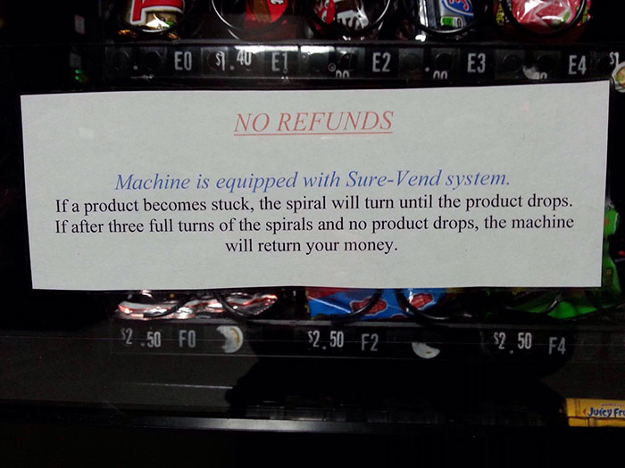 Sin aviso de reembolso en la máquina expendedora